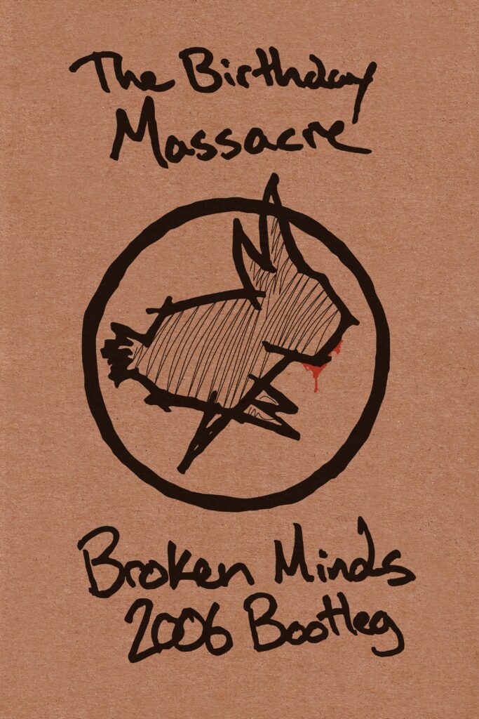 The Birthday Massacre Broken Minds 2006 Bootleg